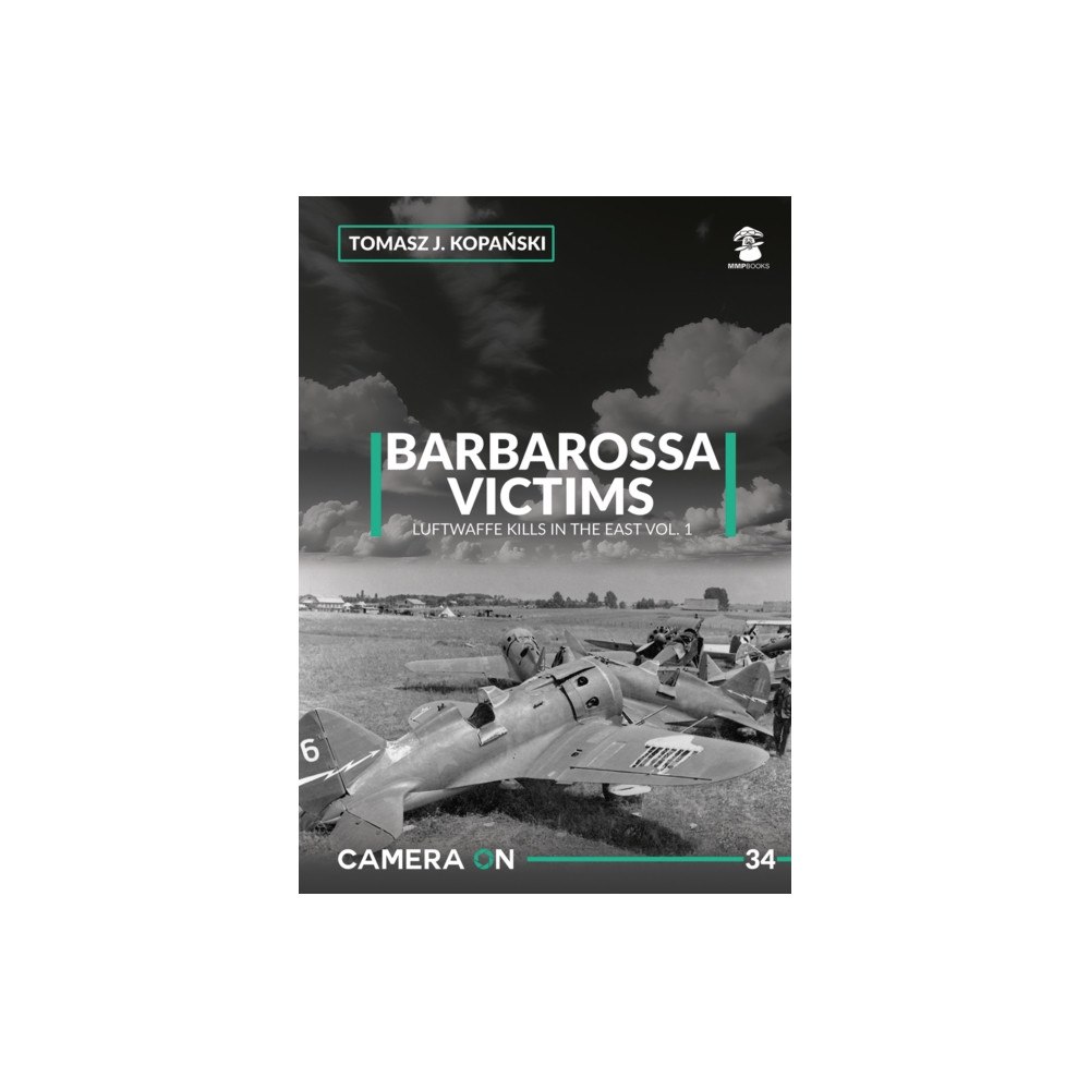 Wydawnictwo STRATUS, Artur Juszczak Camera ON 34 Barbarossa Victims vol. 1 (häftad, eng)