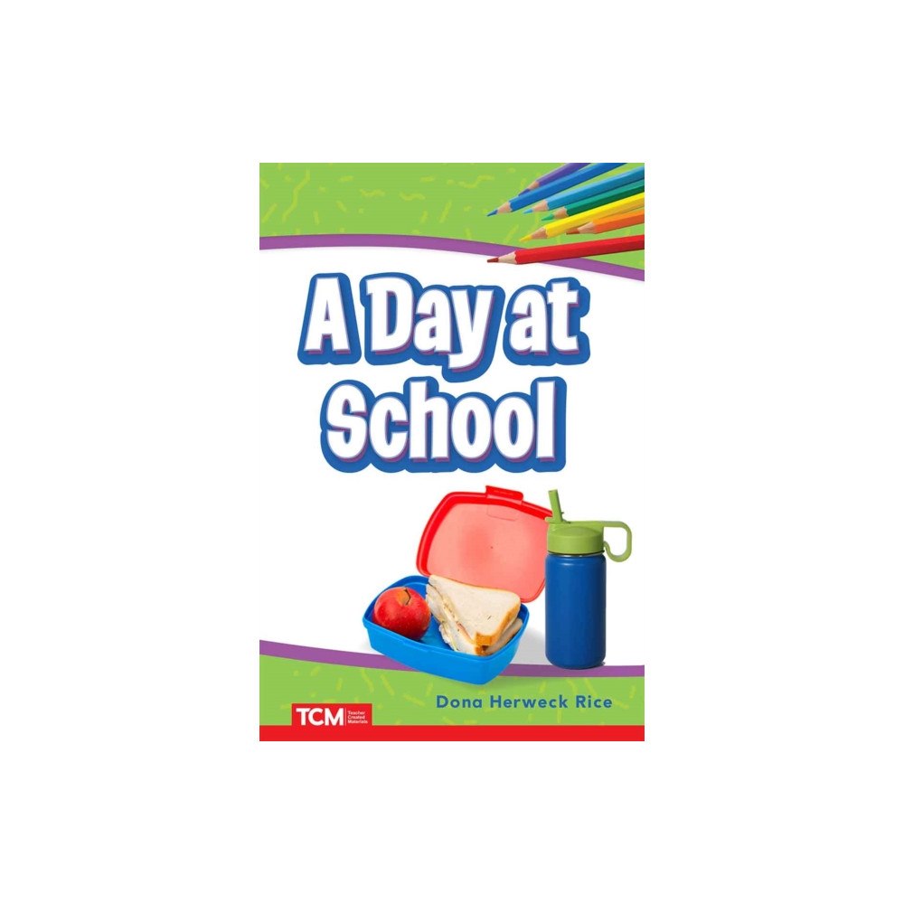Teacher Created Materials, Inc A Day at School (häftad, eng)