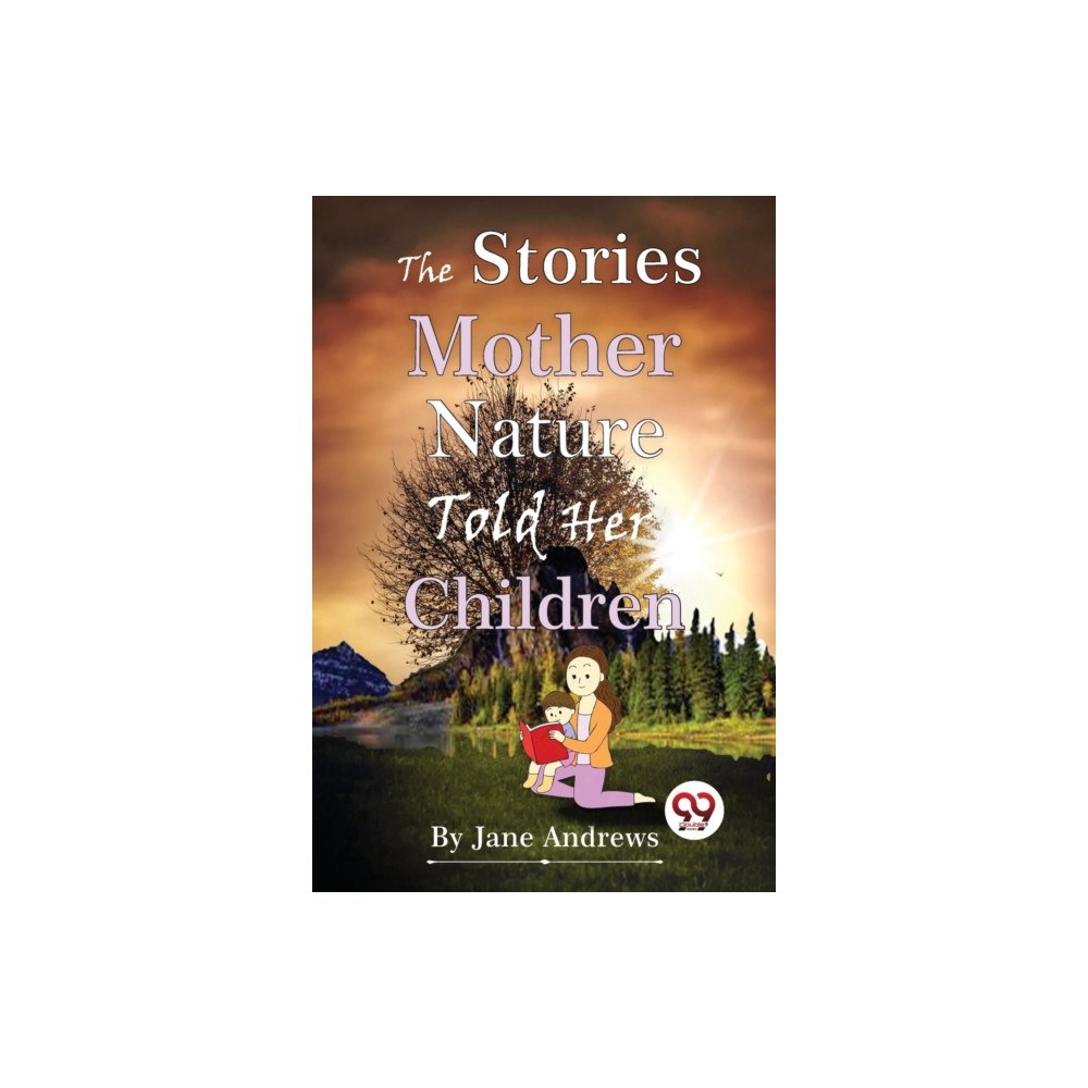 Double 9 Books LLP The Stories Mother Nature Told Her Children (häftad, eng)