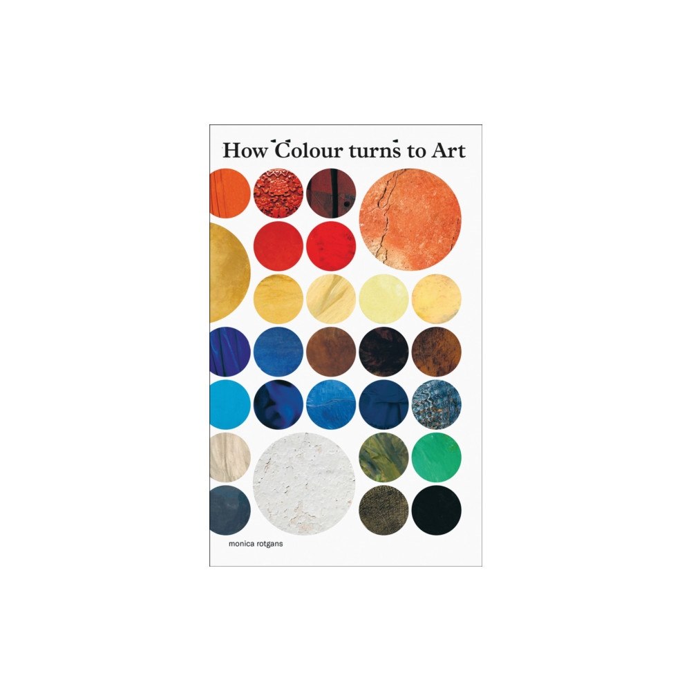 Uitgeverij de Kunst From Colour to Art (häftad, eng)