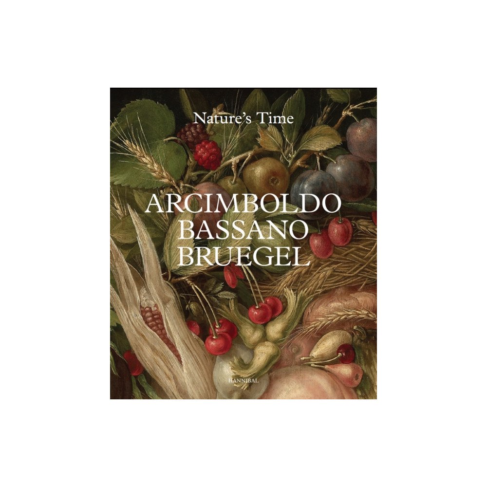 Hannibal Books Arcimboldo, Bassano, Bruegel (inbunden, eng)