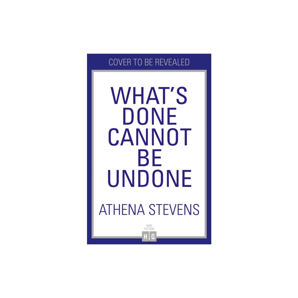 HarperCollins Publishers What’s Done Cannot Be Undone (inbunden, eng)