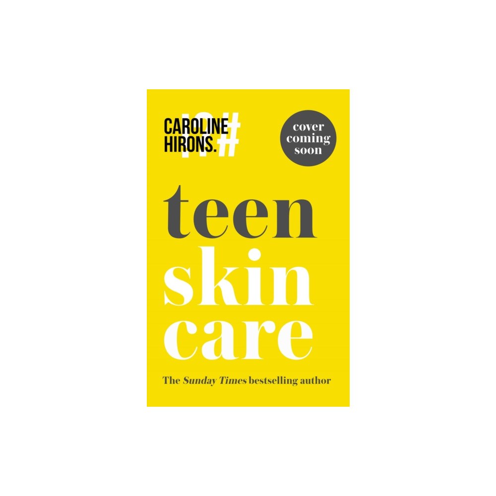 HarperCollins Publishers Teen Skincare (inbunden, eng)