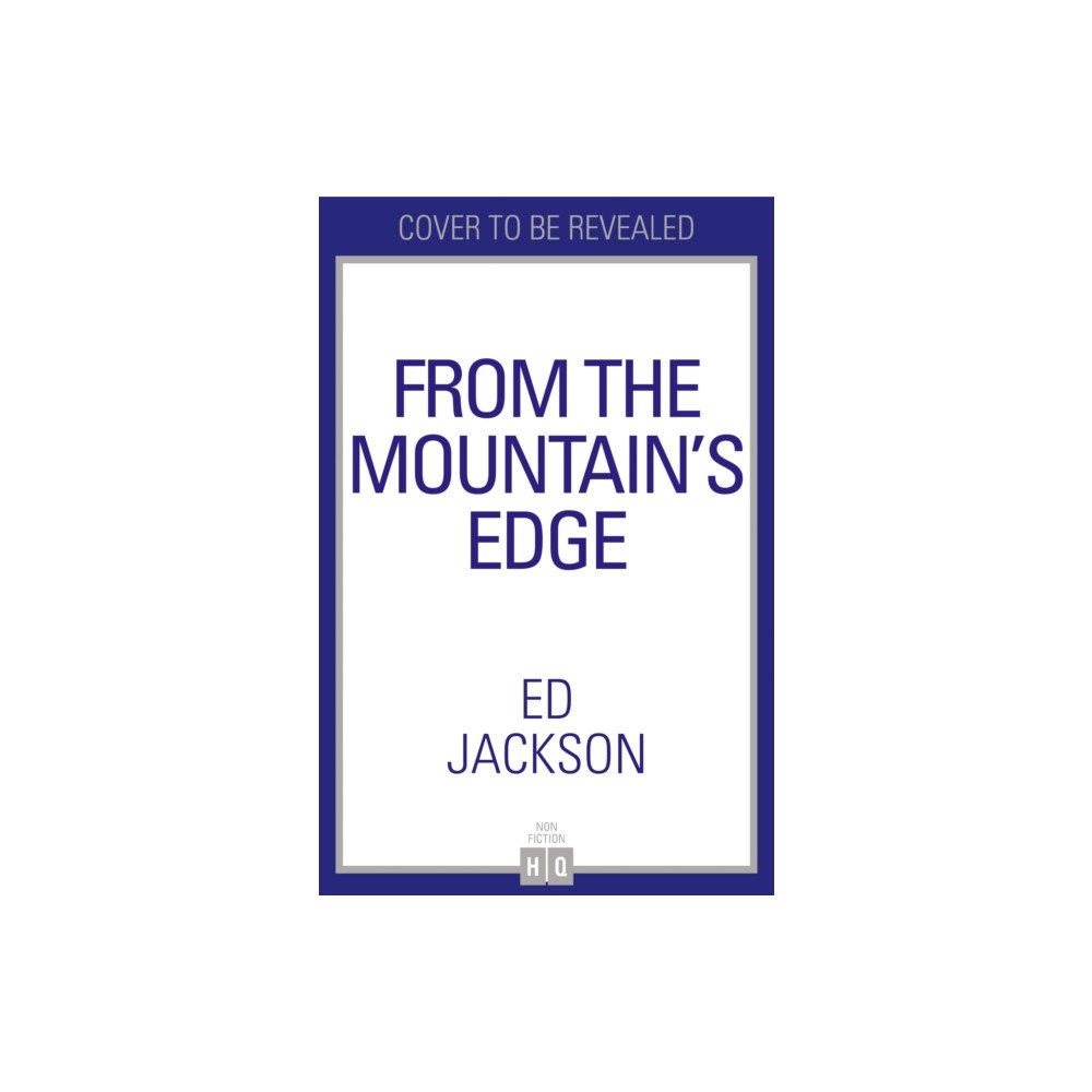 HarperCollins Publishers From the Mountain’s Edge (inbunden, eng)