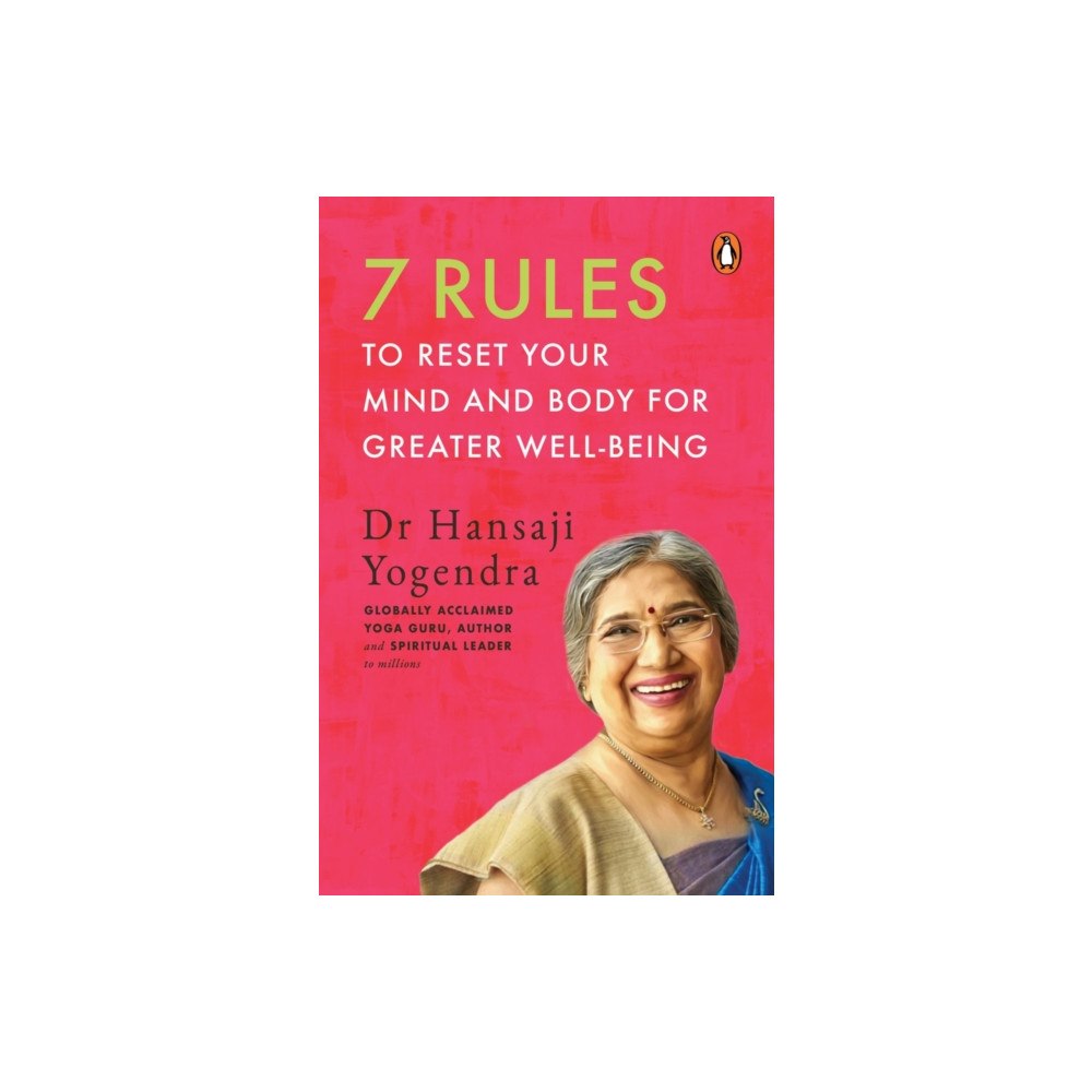 Penguin Random House India 7 Rules to Reset Your Mind and Body for Greater Well-Being (häftad, eng)