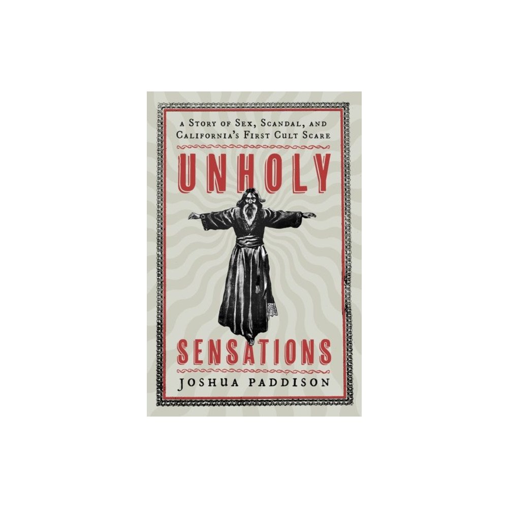 Oxford University Press Inc Unholy Sensations (inbunden, eng)