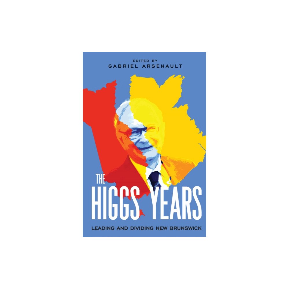 McGill-Queen's University Press The Higgs Years (inbunden, eng)