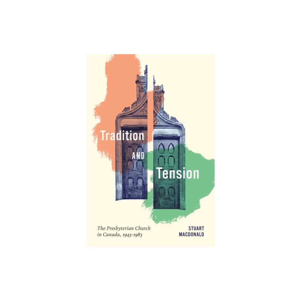 McGill-Queen's University Press Tradition and Tension (häftad, eng)