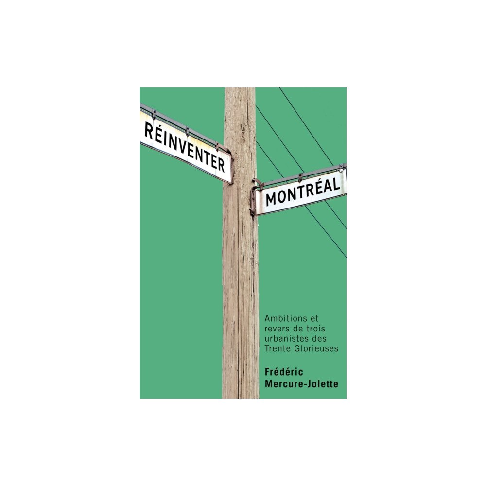 McGill-Queen's University Press Reinventer Montreal (häftad, fre)