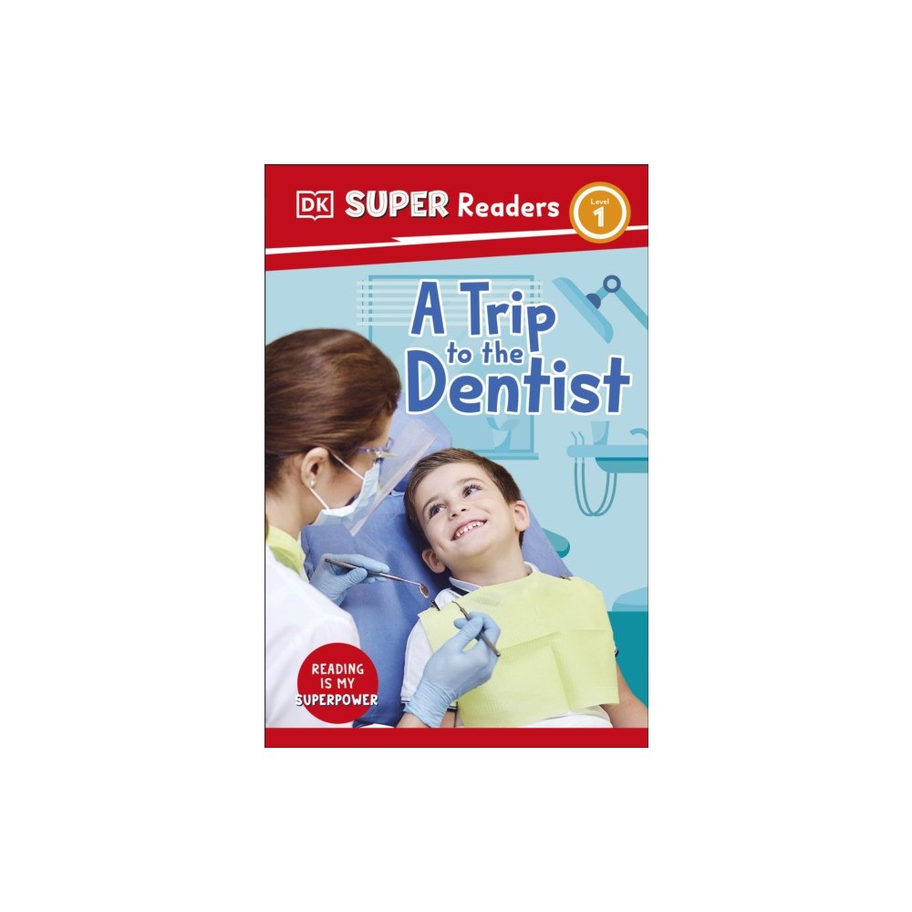 Dorling Kindersley Ltd DK Super Readers Level 1 A Trip to the Dentist (häftad, eng)