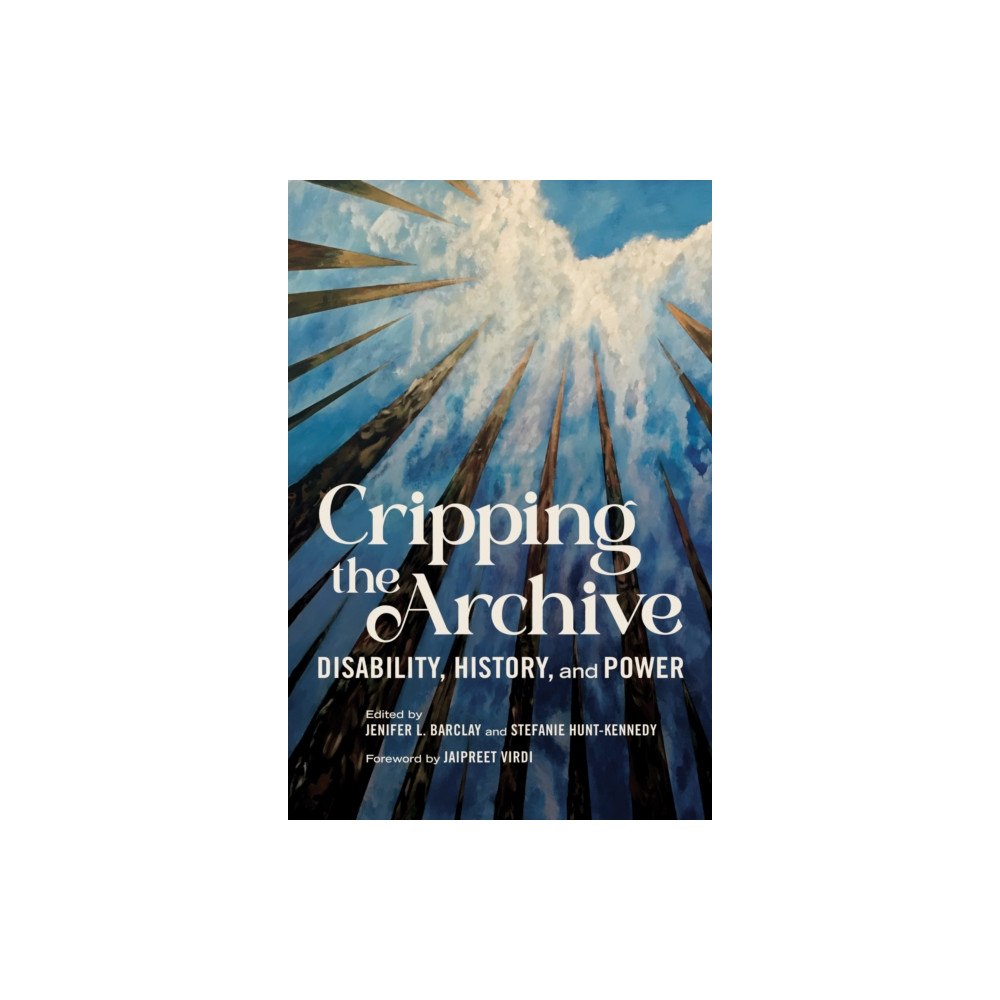 University of illinois press Cripping the Archive (häftad, eng)