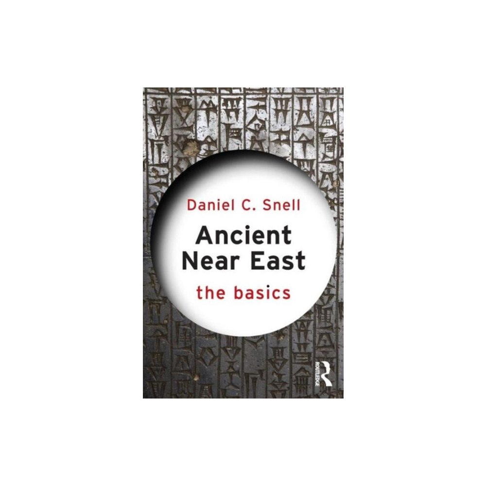 Taylor & francis ltd Ancient Near East: The Basics (häftad, eng)