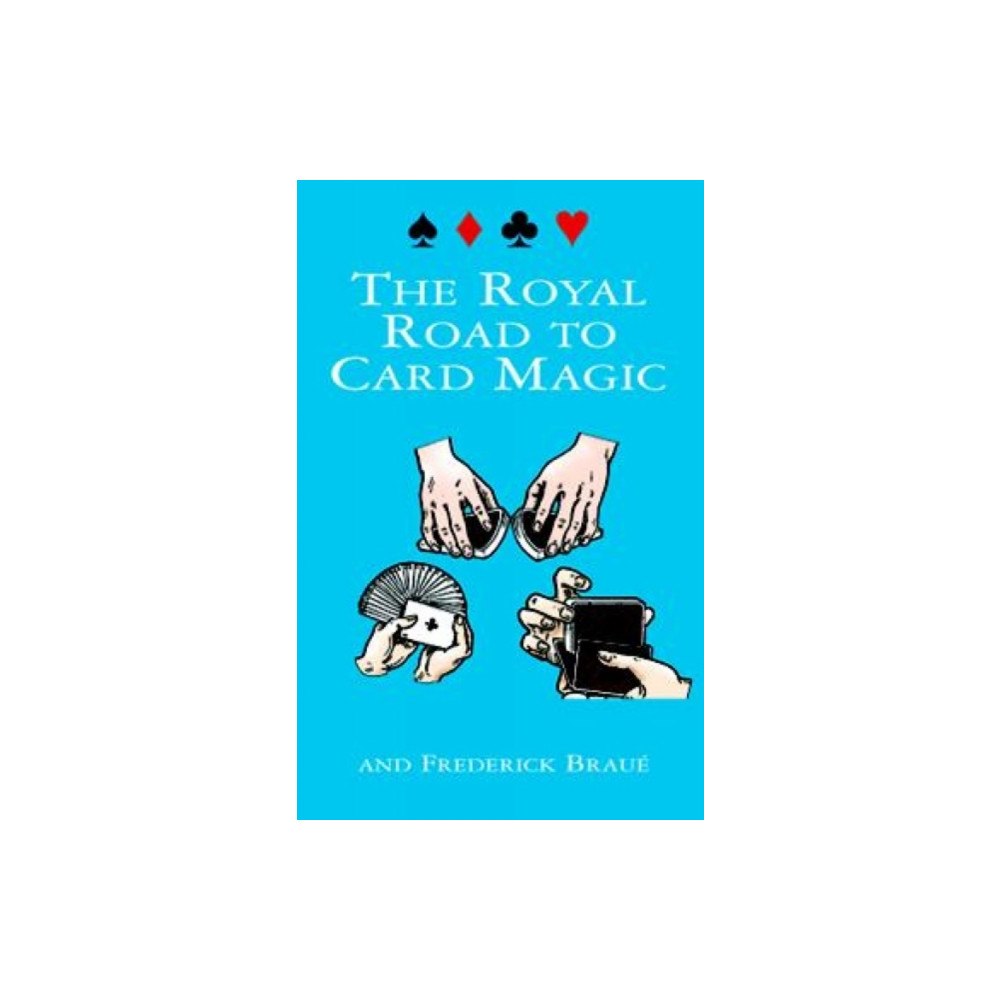 Dover publications inc. The Royal Road to Card Magic (häftad, eng)