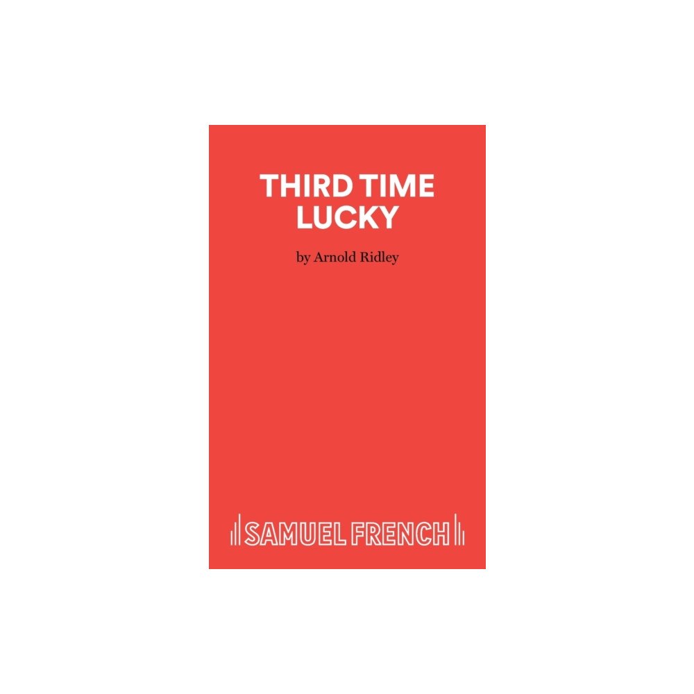 Samuel French Ltd Third Time Lucky (häftad, eng)