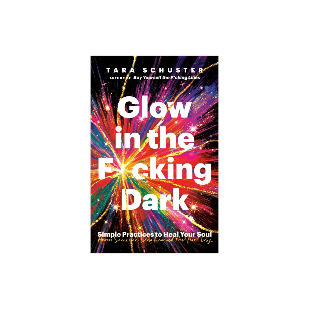 Random House Publishing Group Glow in the F*cking Dark (häftad, eng)