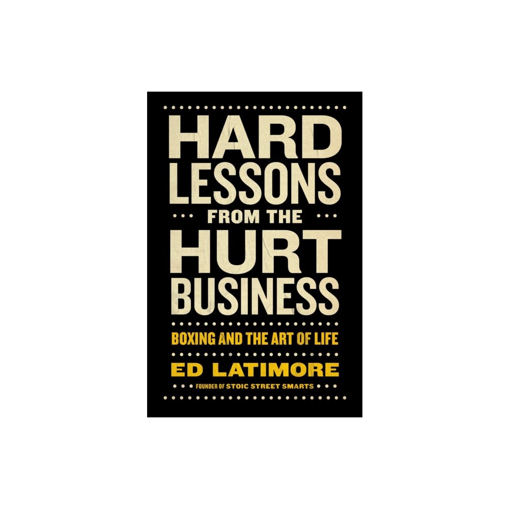 Penguin Putnam Inc Hard Lessons from the Hurt Business (inbunden, eng)