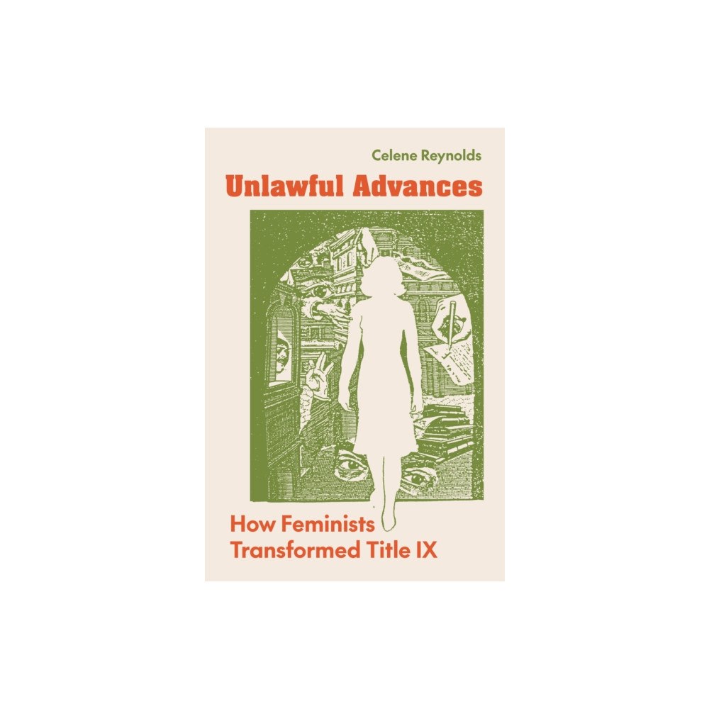 Princeton University Press Unlawful Advances (häftad, eng)