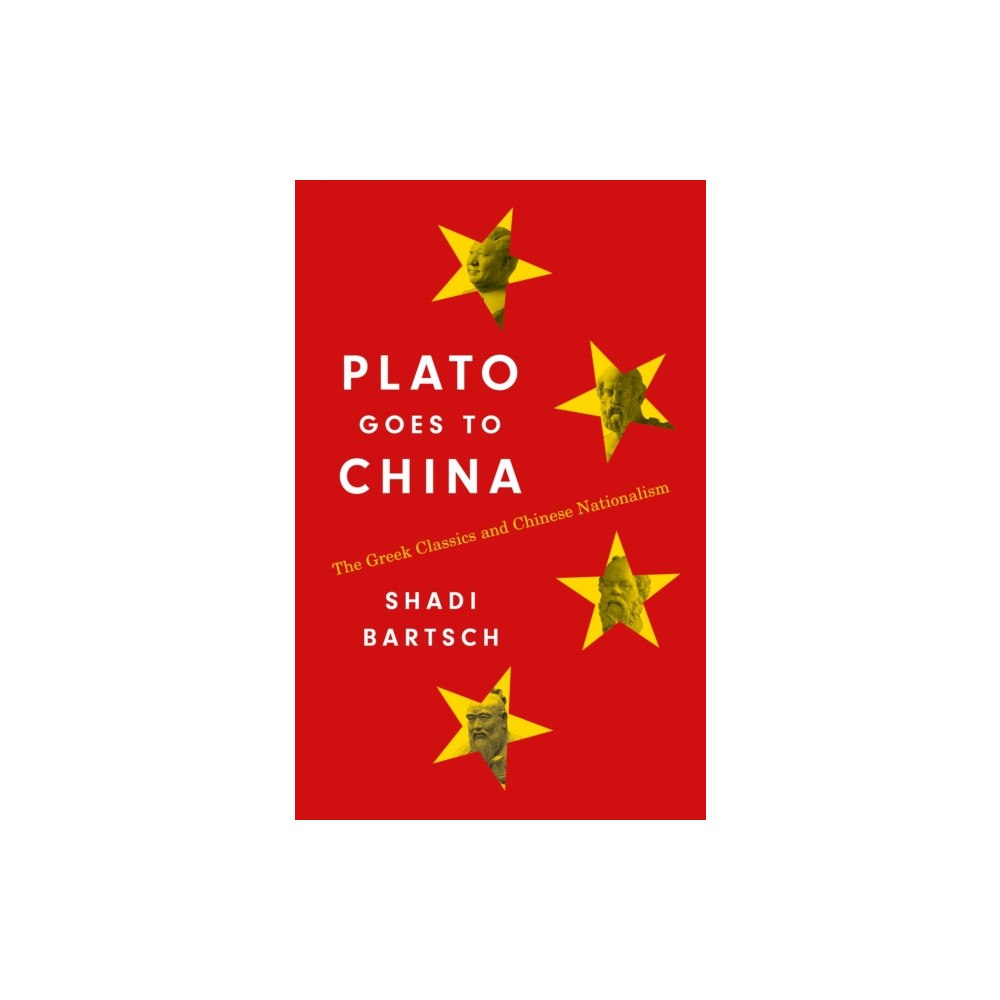 Princeton University Press Plato Goes to China (häftad, eng)