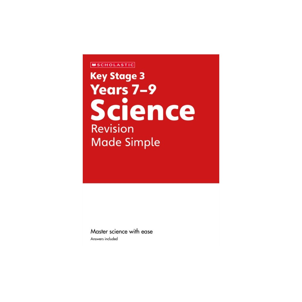 Scholastic KS3 Science Revision Made Simple Years 7-9 (häftad, eng)