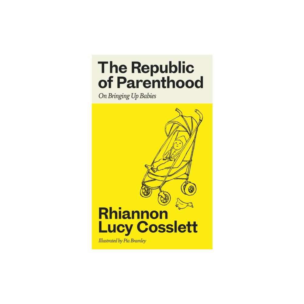 Duckworth Books The Republic of Parenthood (inbunden, eng)