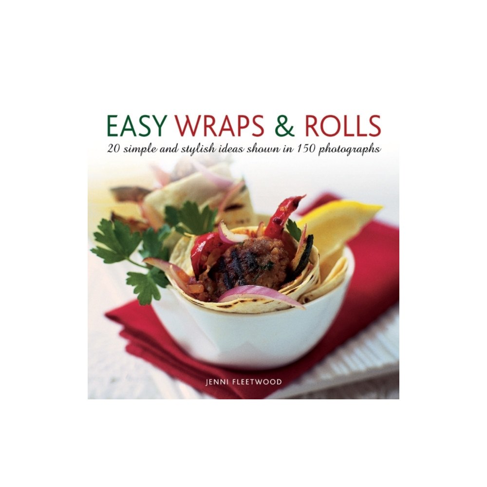 Anness publishing Easy Wraps & Rolls (inbunden, eng)