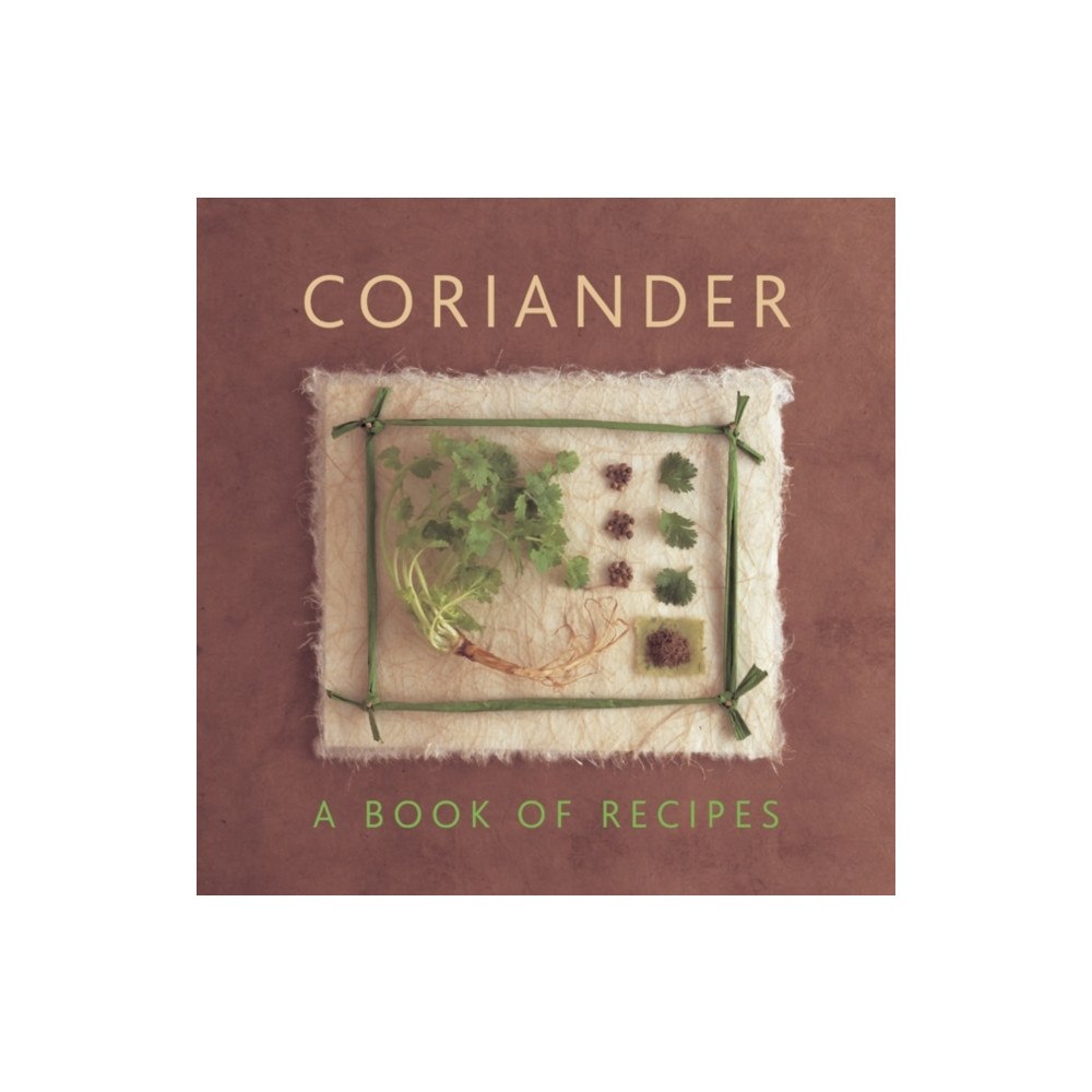 Anness publishing Coriander (inbunden, eng)
