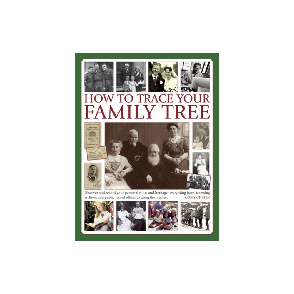 Anness publishing How to Trace Your Family Tree (inbunden, eng)