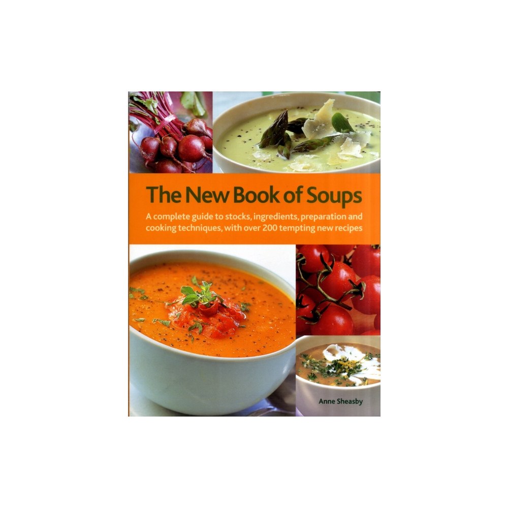 Anness publishing New Book of Soups (inbunden, eng)