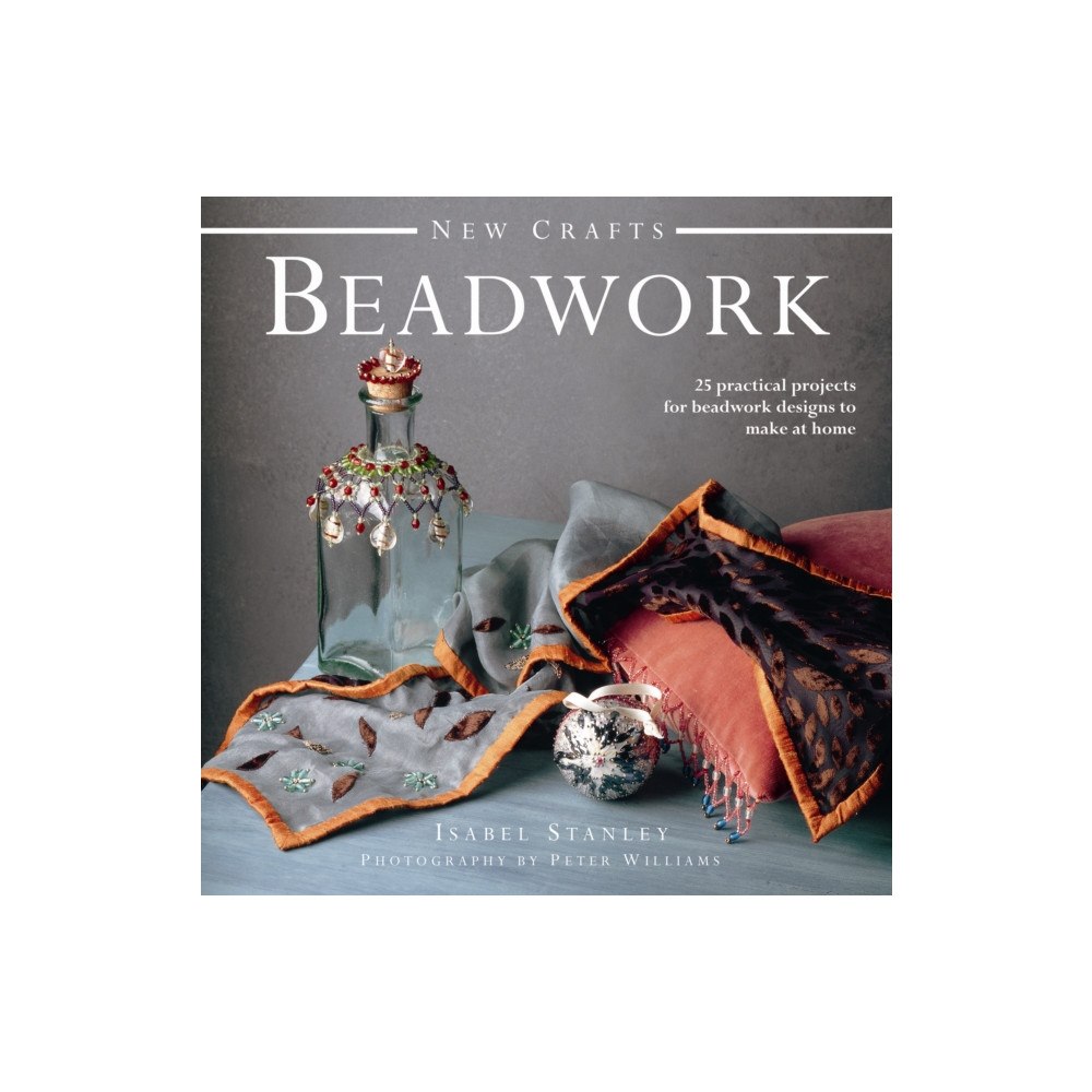 Anness publishing New Crafts: Beadwork (inbunden, eng)