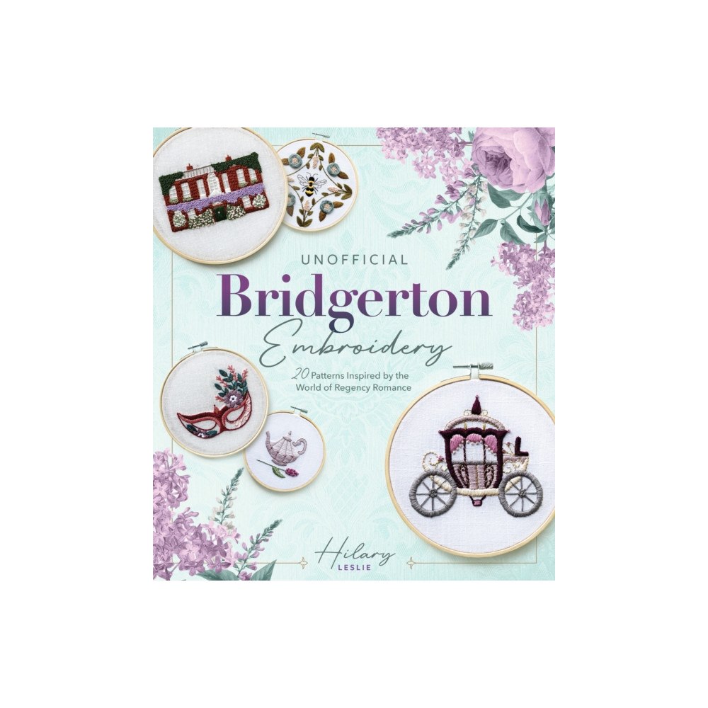 Quarto Publishing Group USA Inc Unofficial Bridgerton Embroidery (häftad, eng)