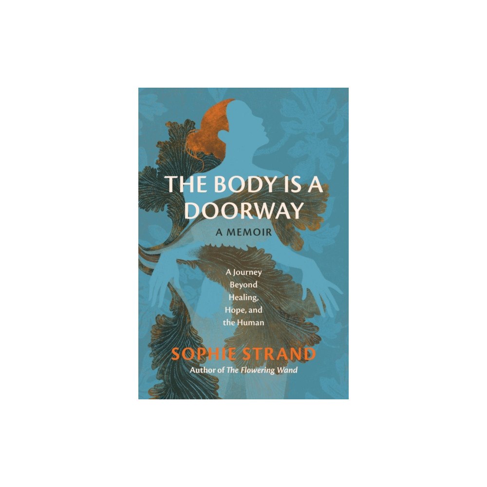Running Press,U.S. The Body Is a Doorway: A Memoir (inbunden, eng)