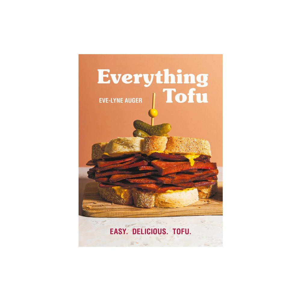 Firefly Books Ltd Everything Tofu (häftad, eng)