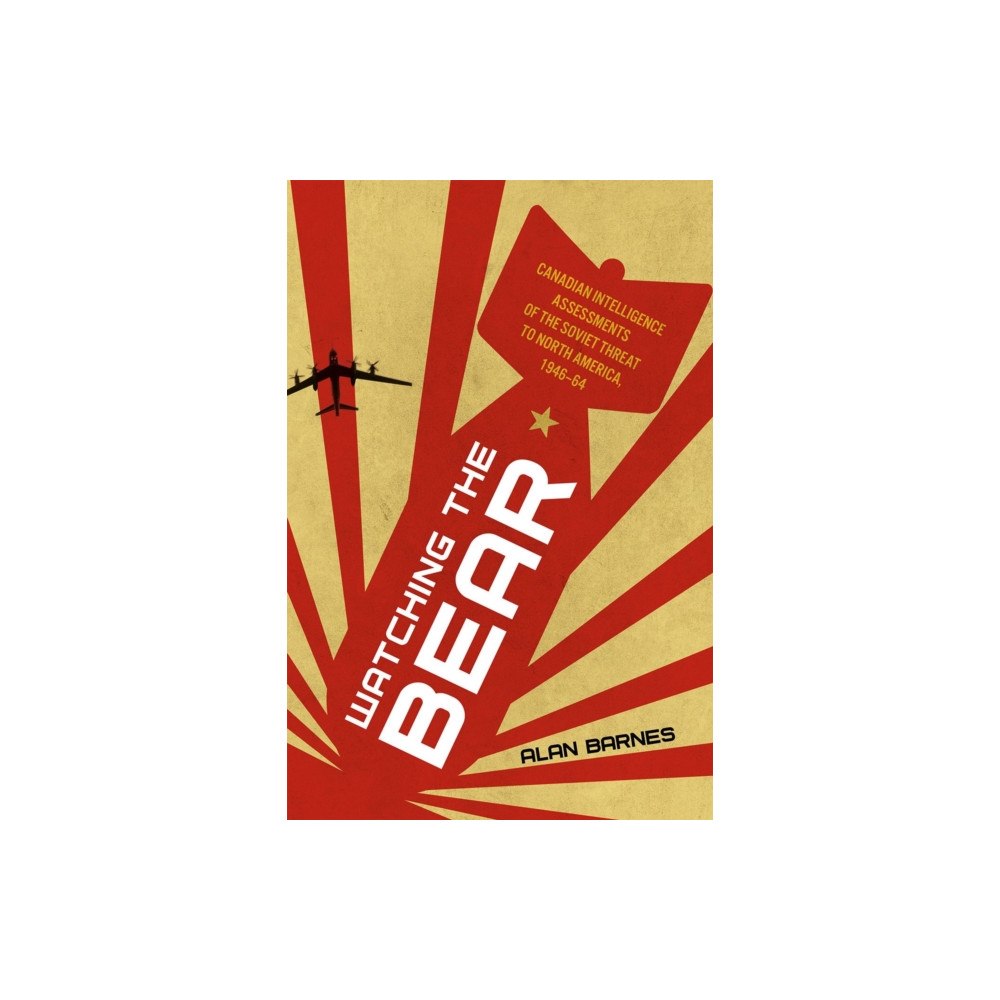 University of british columbia press Watching the Bear (inbunden, eng)