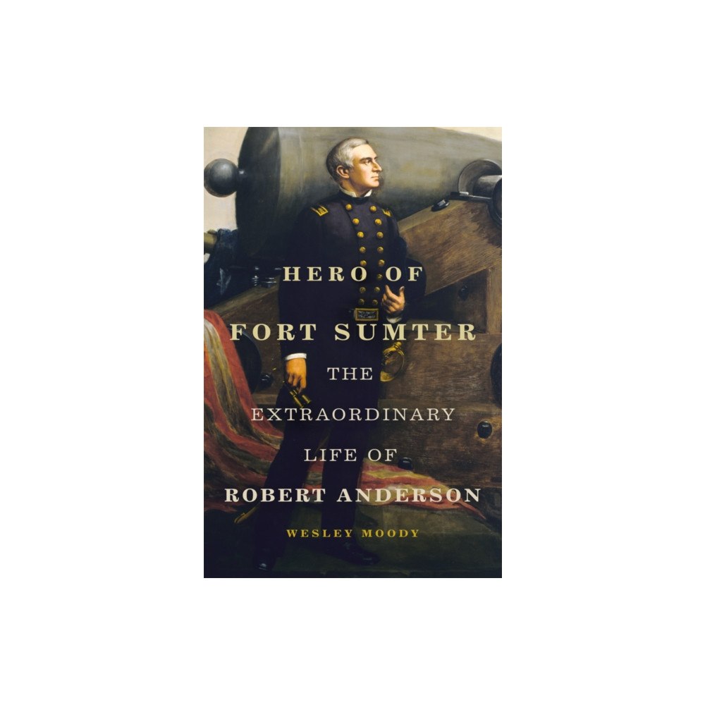University of Oklahoma Press Hero of Fort Sumter Volume 80 (inbunden, eng)