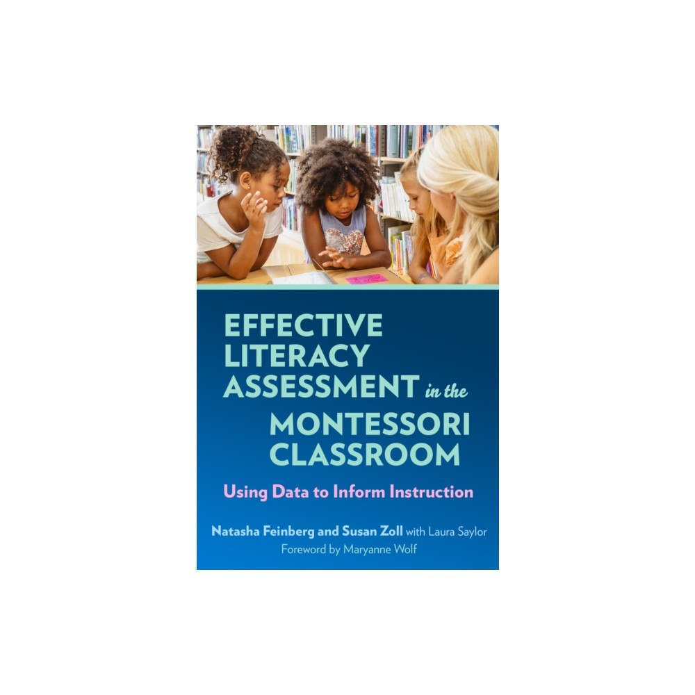 Teachers' College Press Effective Literacy Assessment in the Montessori Classroom (häftad, eng)