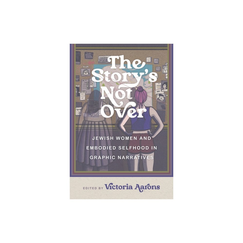 Wayne State University Press The Story's not Over (häftad, eng)