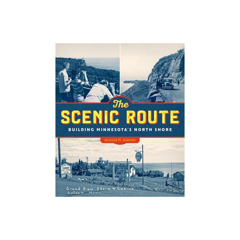 University of Minnesota Press The Scenic Route (inbunden, eng)