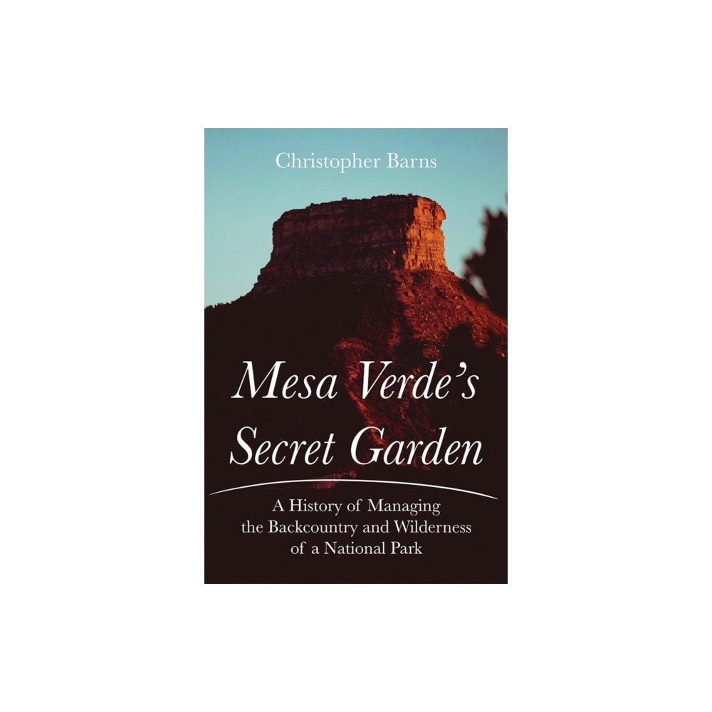 University of New Mexico Press Mesa Verde's Secret Garden (häftad, eng)