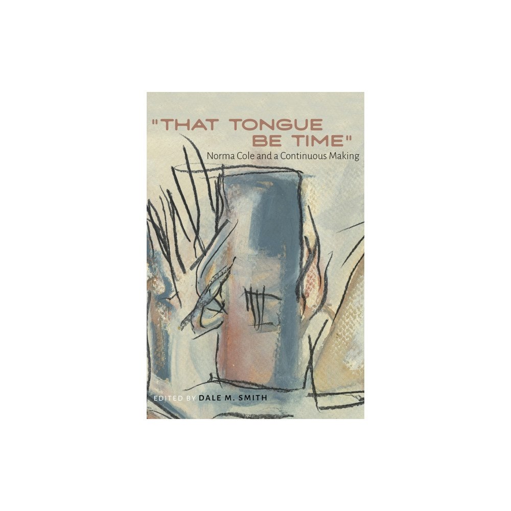 University of New Mexico Press "That Tongue Be Time" (häftad, eng)