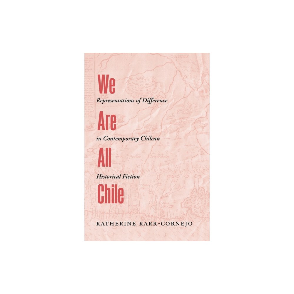 University of New Mexico Press We Are All Chile (häftad, eng)