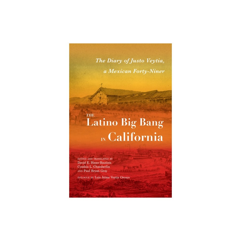 University of New Mexico Press The Latino Big Bang in California (häftad, eng)