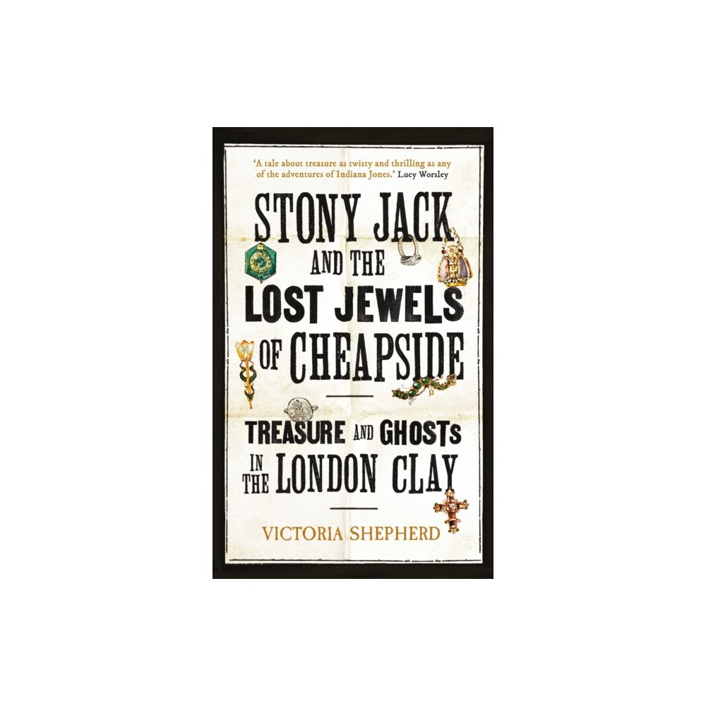 Oneworld Publications Stony Jack and the Lost Jewels of Cheapside (inbunden, eng)