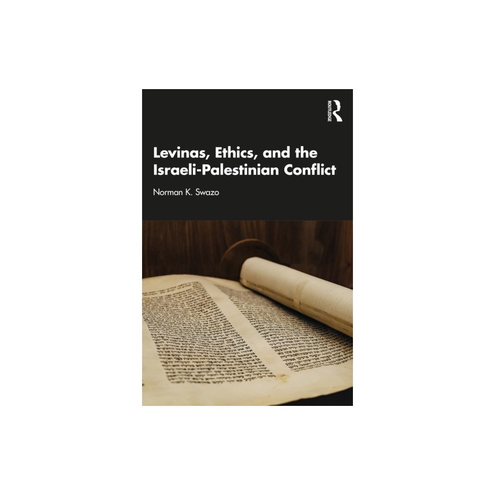 Taylor & francis ltd Levinas, Ethics, and the Israeli-Palestinian Conflict (häftad, eng)