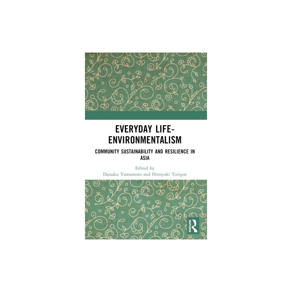 Taylor & francis ltd Everyday Life-Environmentalism (häftad, eng)