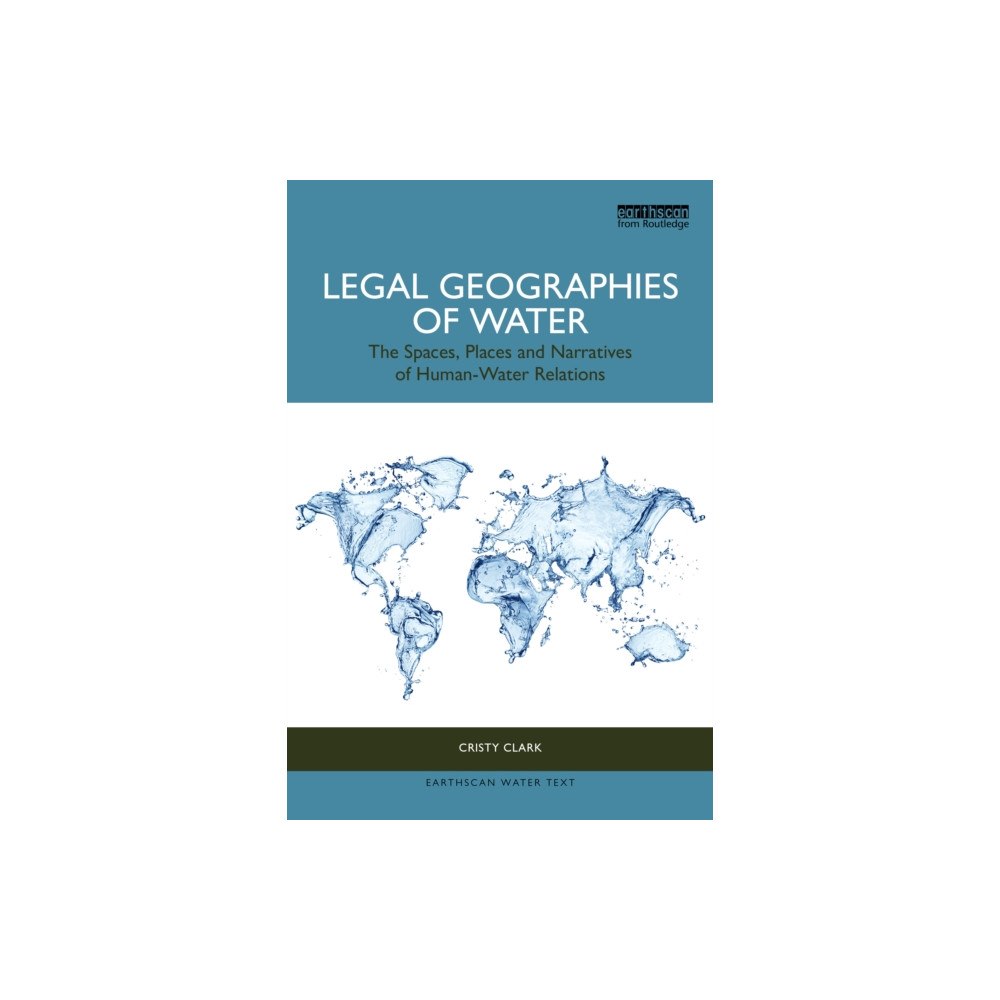 Taylor & francis ltd Legal Geographies of Water (häftad, eng)