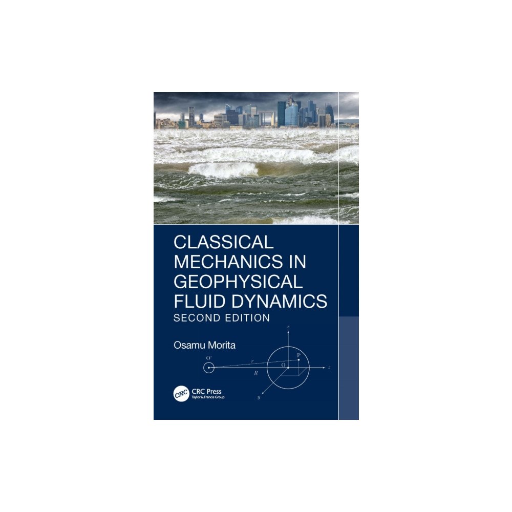 Taylor & francis ltd Classical Mechanics in Geophysical Fluid Dynamics (häftad, eng)