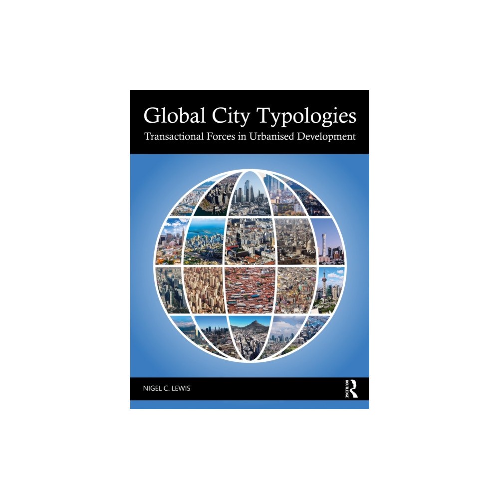Taylor & francis ltd Global City Typologies (häftad, eng)