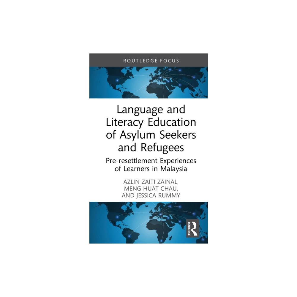 Taylor & francis ltd Language and Literacy Education of Asylum Seekers and Refugees (inbunden, eng)