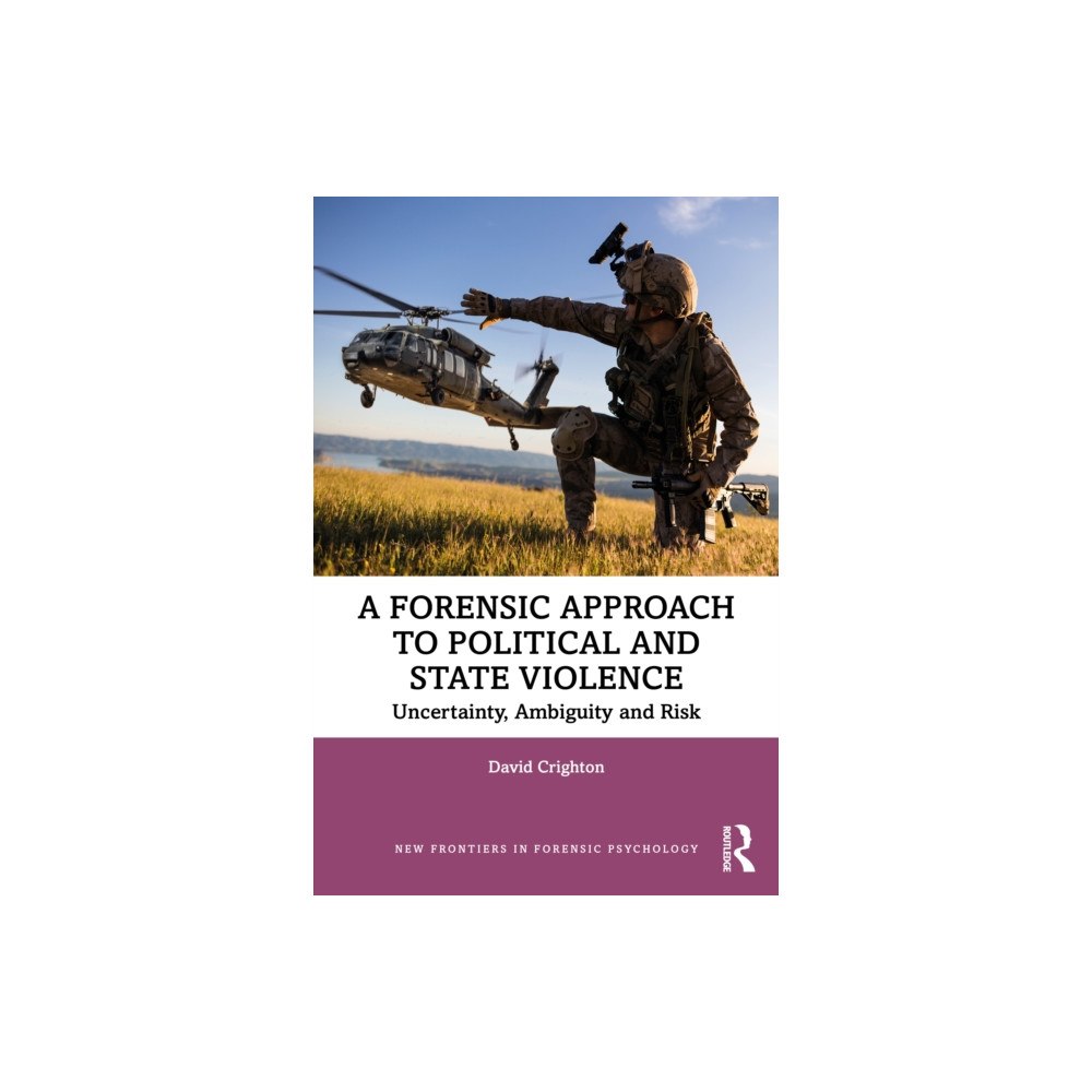 Taylor & francis ltd A Forensic Approach to Political and State Violence (häftad, eng)