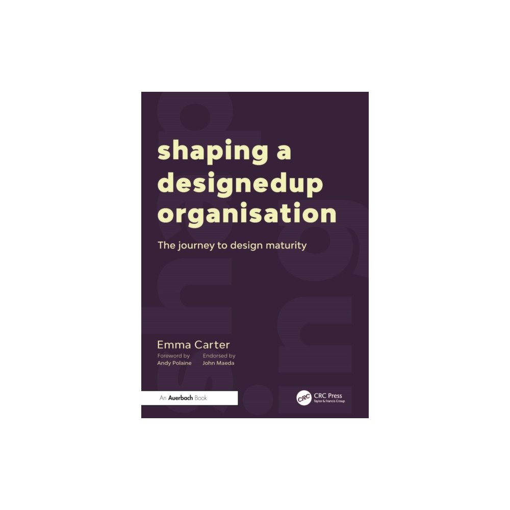 Taylor & francis ltd Shaping a DesignedUp Organisation (häftad, eng)